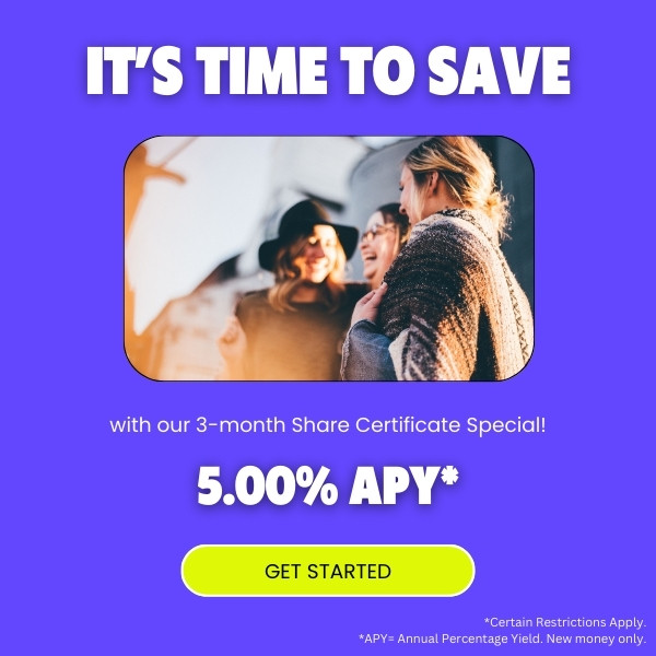 It's time to save with our 3 month share certificate special click to learn more and get started restrictions apply