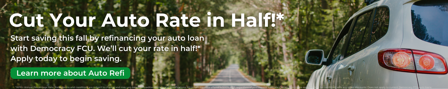 Cut your auto rate in half! Click to learn more about auto refi!