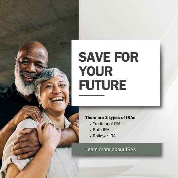 Save for your future click to learn more about IRAs