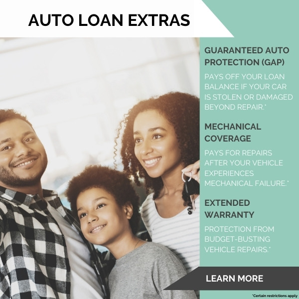 Auto Loan extras. Guaranteed Auto Protection (GAP) pays off your loan balance  is your car is stolen or damaged beyond repair. Mechanical coverage pays for repairs after your vehicle experiences mechanical failure. Extended warranty is protection from budget busting vehicle repairs. Certain restrictions apply. Click to learn more.
